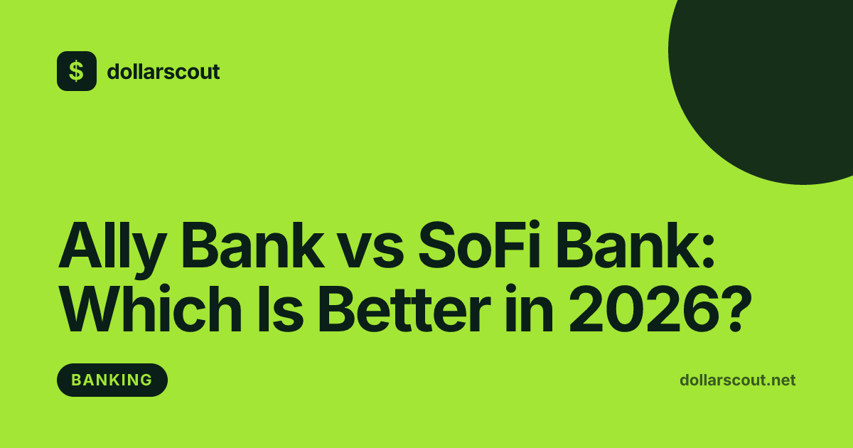 Ally Bank vs SoFi Bank: Which Is Better in 2026? hero