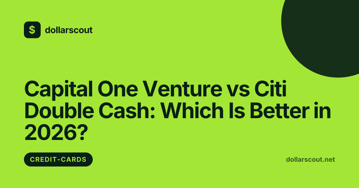 Capital One Venture vs Citi Double Cash: Which Is Better in 2026? hero