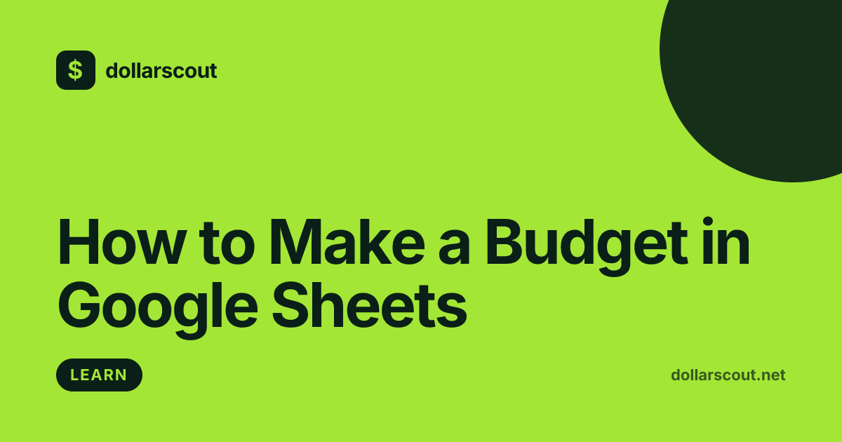 How to Make a Budget in Google Sheets: A Beginner's Guide hero