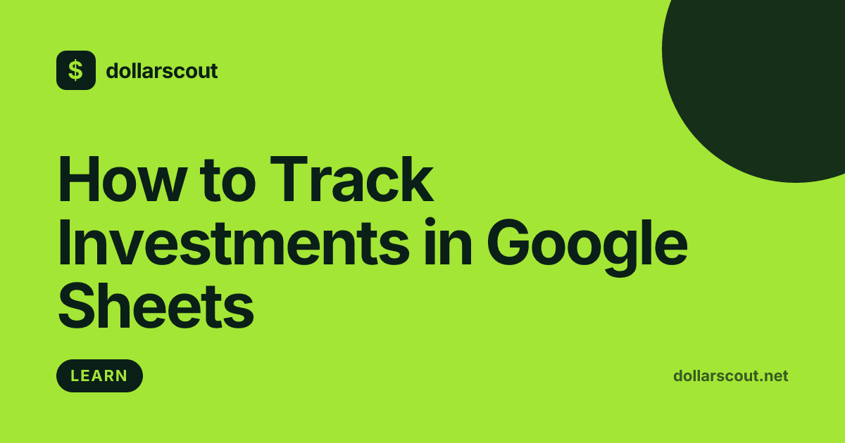How to Track Investments in Google Sheets: A Beginner's Guide hero