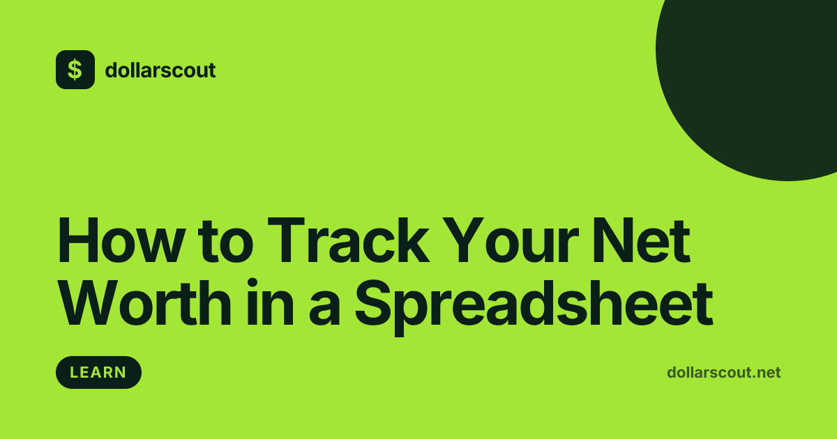 How to Track Your Net Worth in a Spreadsheet: A Beginner's Guide hero