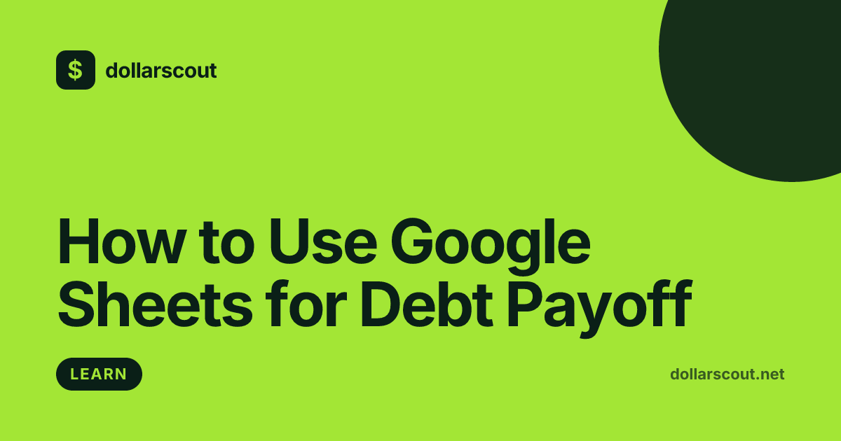 How to Use Google Sheets for Debt Payoff: A Beginner's Guide hero