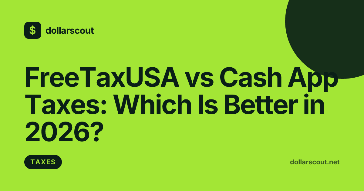 FreeTaxUSA vs Cash App Taxes: Which Is Better in 2026? hero